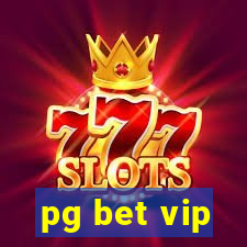 pg bet vip